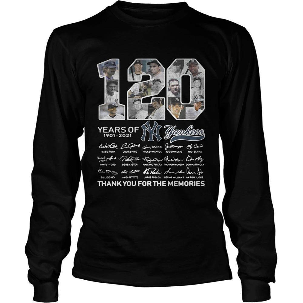120-years-of-new-york-yankees-signature-thank-you-for-the-shirt-aom58foj 120 years of New York Yankees signature thank you for the shirt
