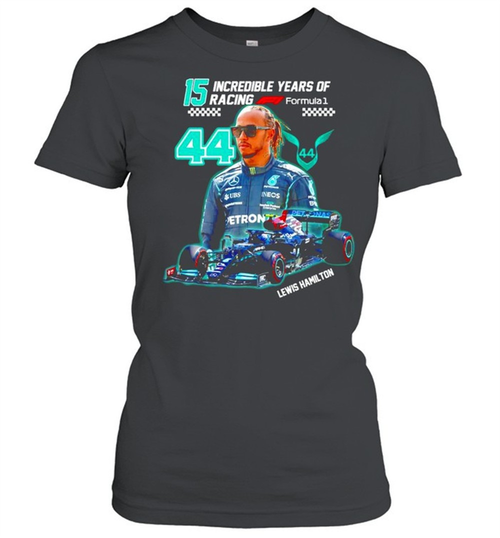15-incredible-years-of-racing-lewis-hamilton-shirt-jpkcad76 15 incredible years of racing Lewis Hamilton shirt
