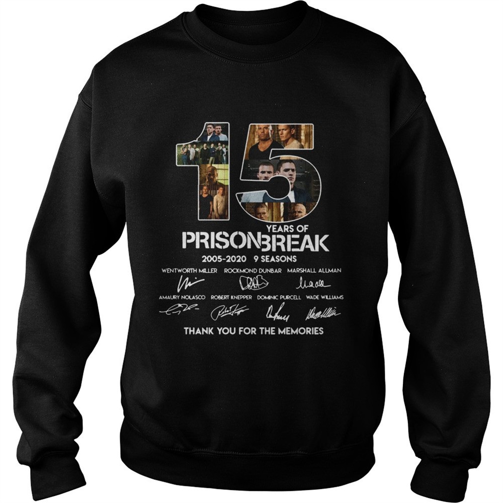 15 years of Prison Break 2005 2020 thank you shirt