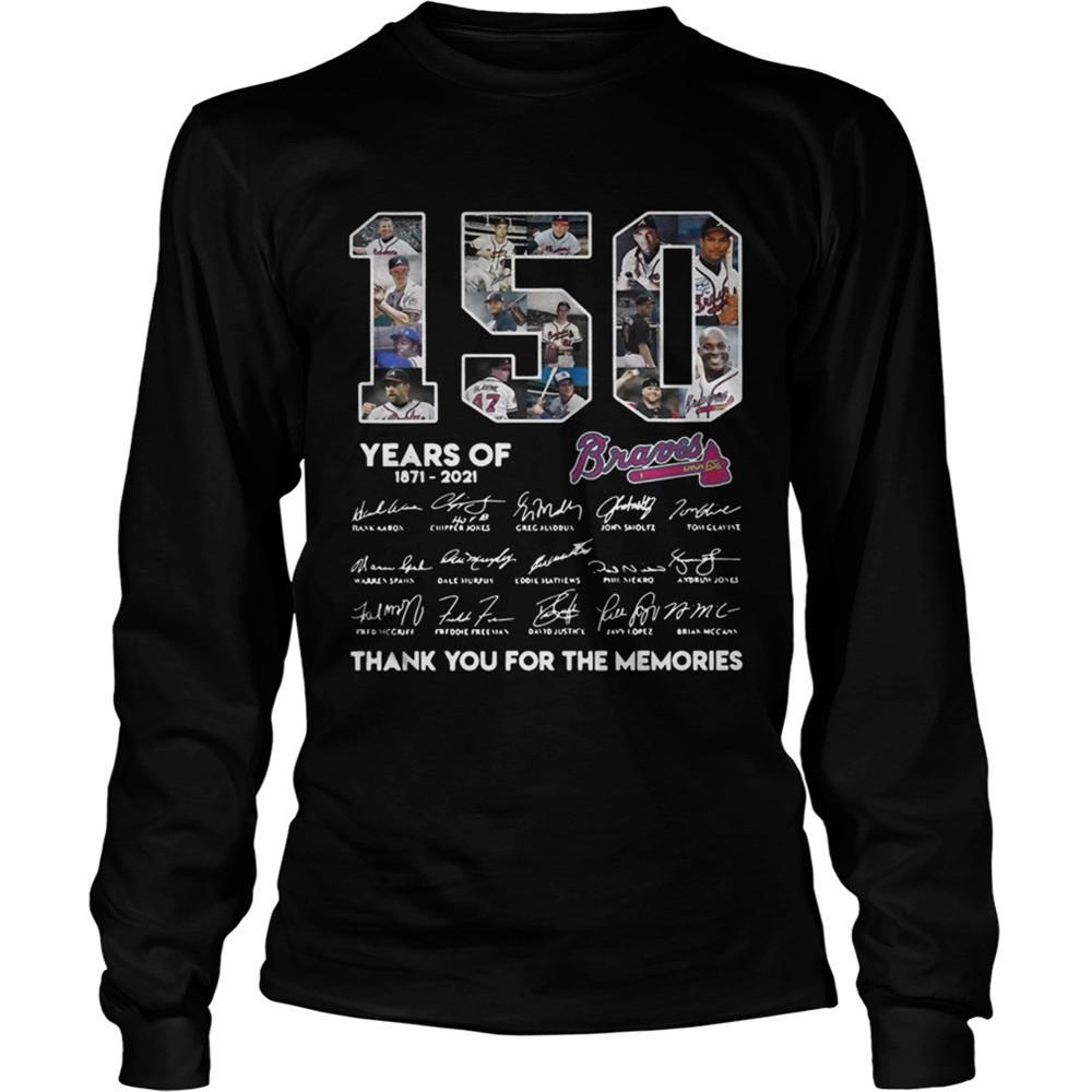 150-years-of-atlanta-braves-18712021-thank-you-for-the-memories-signatures-shirt-wx95b2iy 150 Years of Atlanta Braves 18712021 thank you for the memories signatures shirt