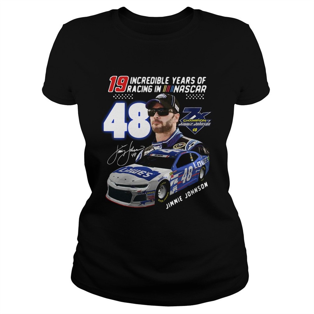 19-incredible-years-of-racing-in-nascar-jimmie-johnson-48-shirt-03g33pi6 19 Incredible Years Of Racing In Nascar Jimmie Johnson 48 shirt