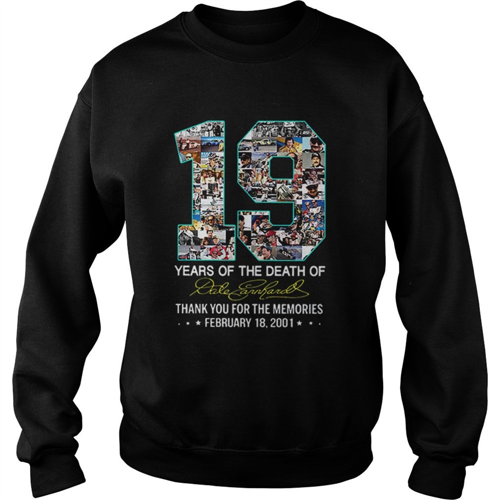 19 Years Of The Death Of Dale Earnhardt Thank You For The Memories shirt