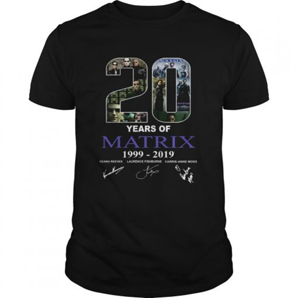 20-years-of-matrix-1999-2019-shirt-6jopf8s4 20 years of Matrix 1999 2019 shirt