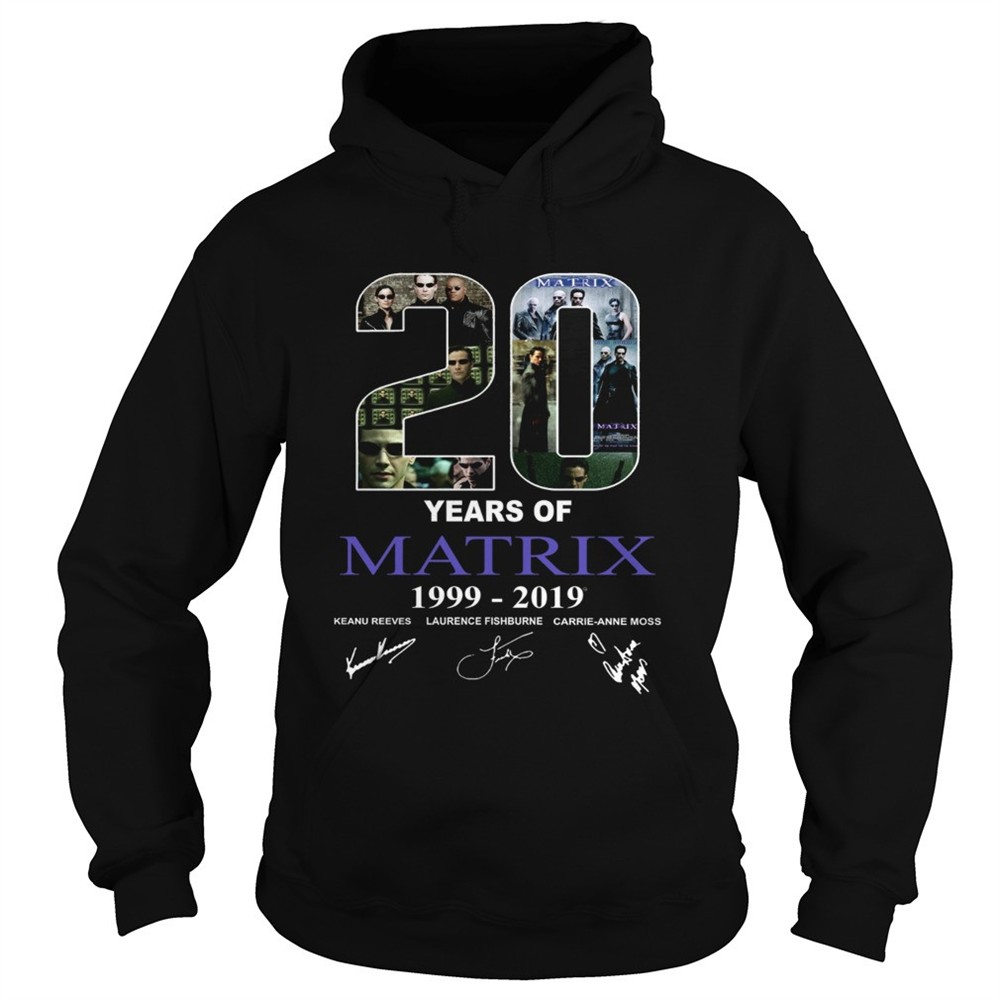 20-years-of-matrix-1999-2019-shirt-6jopf8s4 20 years of Matrix 1999 2019 shirt