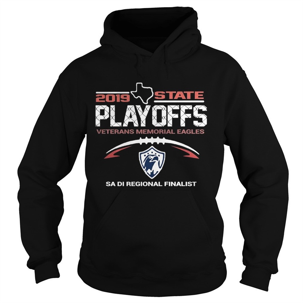 2019-texas-state-playoffs-veterans-memorial-eagles-sa-di-regional-finalist-shirt-pibqs2tf 2019 Texas State Playoffs Veterans Memorial Eagles Sa Di Regional Finalist shirt