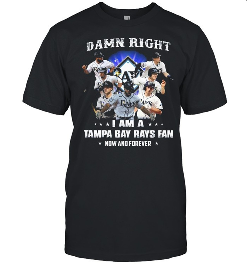 2021-damn-right-i-am-a-tampa-bay-rays-fan-now-and-forever-t-shirt-0835zyb4 2021 Damn Right I Am A Tampa Bay Rays Fan Now And Forever T-Shirt