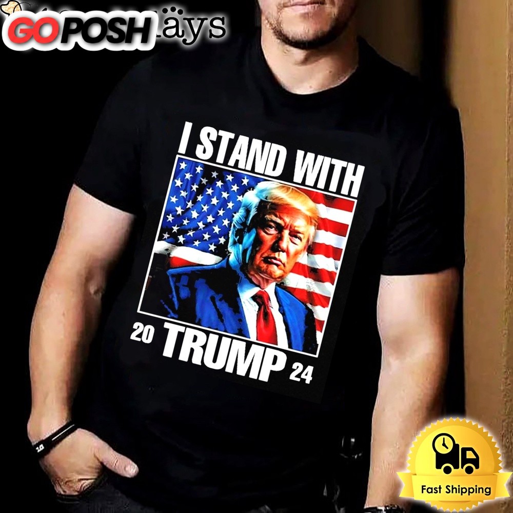 2024 I Stand With Trump America T-shirt