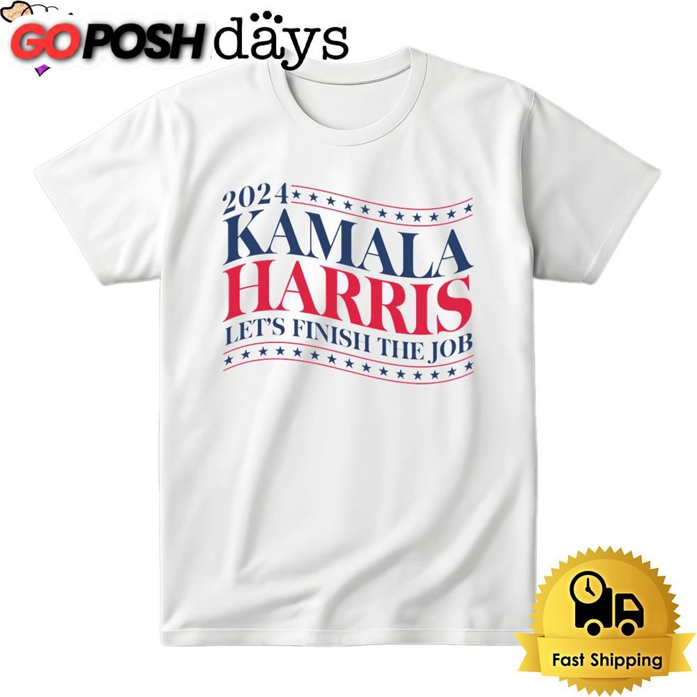 2024 Let’s Finish The Job Kamala Harris Bright T Shirt