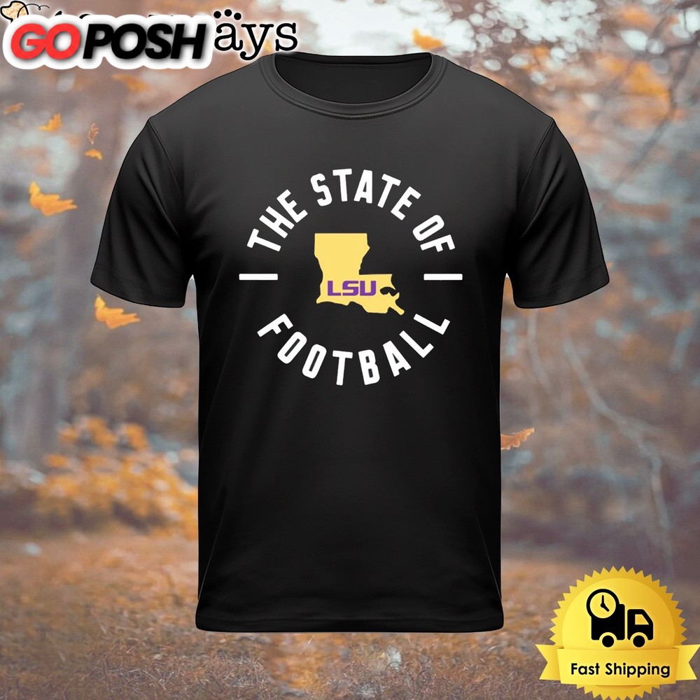 2024 The State Of Football LSU T Shirt