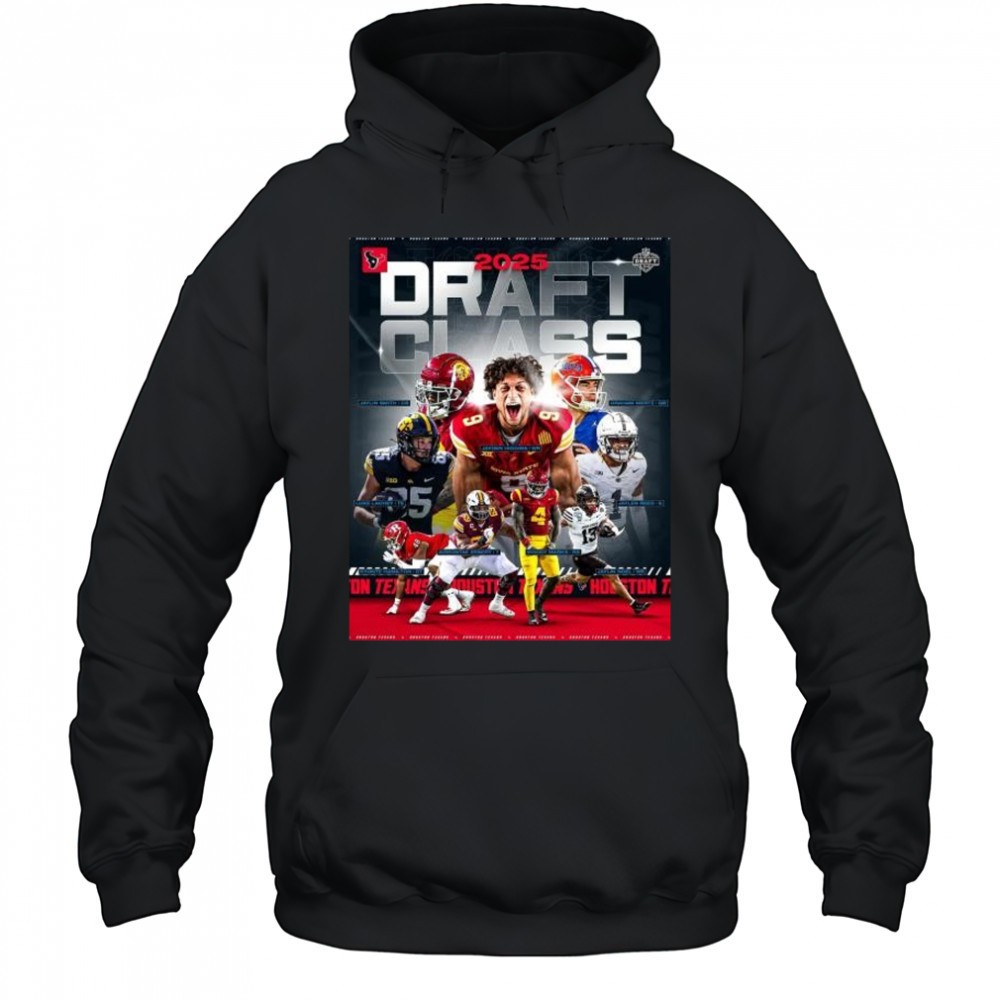 2025 Draft Class Houston Texans Graham Mertz, Jayden Higgins, Luke Lachey, Aireontae Lamont Ersery NFL t-shirt
