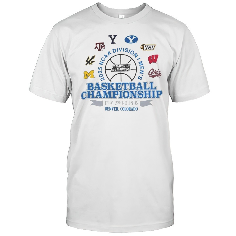 2025 NCAA Division I Mens Basketball Championship 1st 2nd Rounds Denver Colorado Shirt