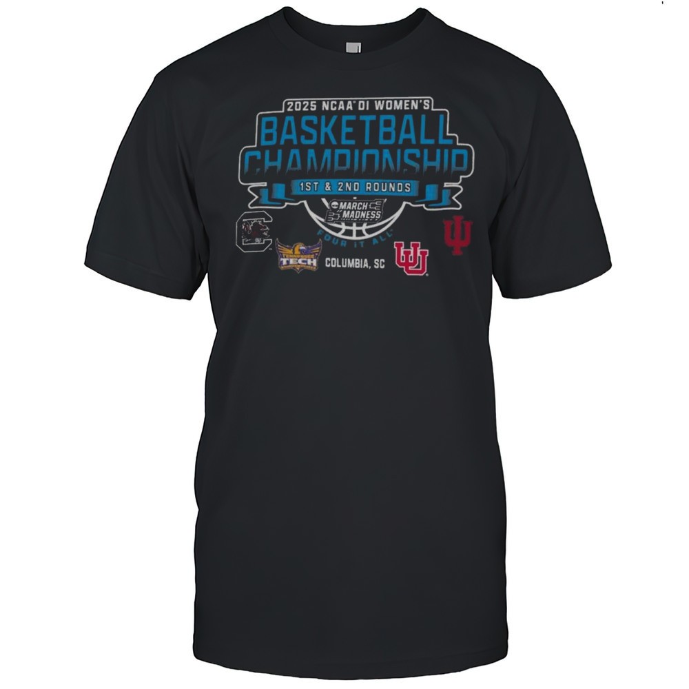 2025-ncaa-division-i-womens-basketball-championship-1st-2nd-rounds-march-madness-3jt7ltbx 2025 NCAA Division I Womens Basketball Championship 1st 2nd Rounds March Madness Four It All Columbia Sc Shirt