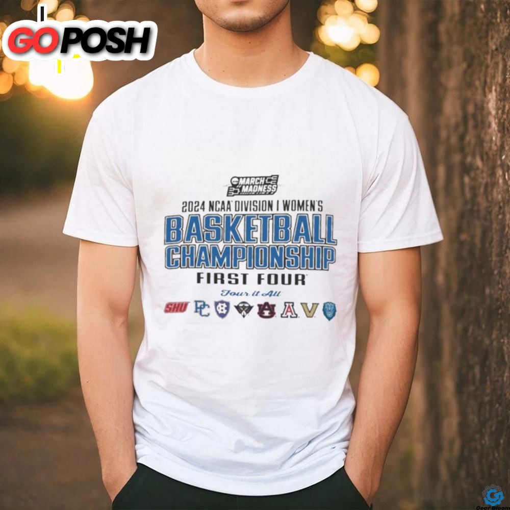 2025 Ncaa Division I Womens Basketball Championship First Four, Four It All Shirt