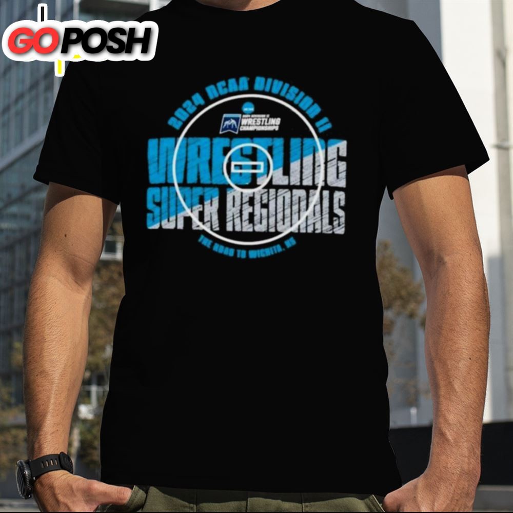 2025 Ncaa Division Ii Wrestling Super Regionals The Road To Wichita, Ks Shirt