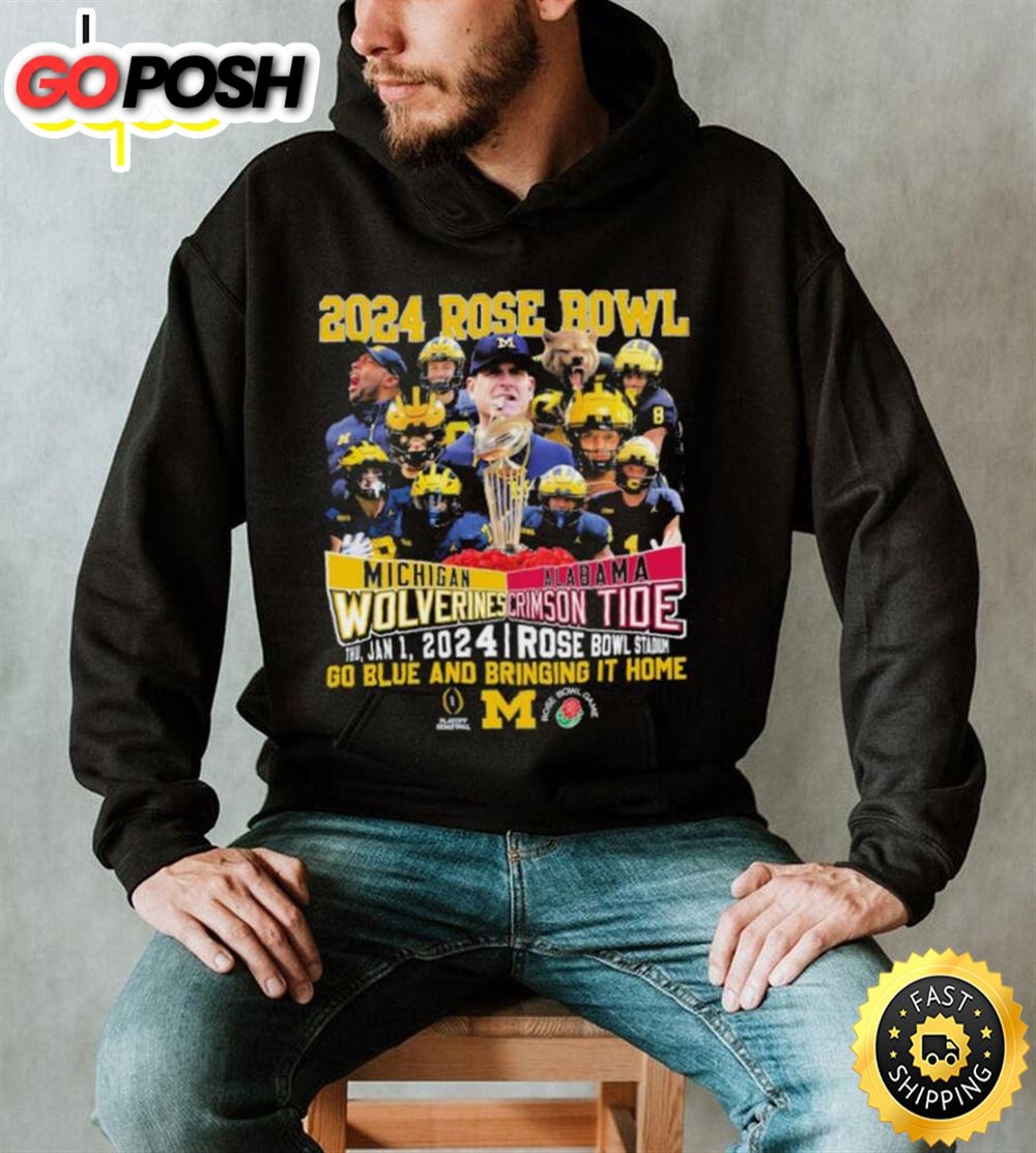 2025 Rose Bowl Game Michigan Wolverines Vs Alabama Crimson Tide Go Blue And Bring It Home Shirt