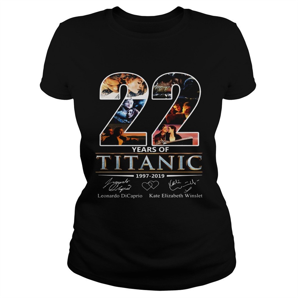 22-years-of-titanic-leonardo-dicaprio-kate-elizabeth-winslet-shirt-e9kctvj7 22 Years of Titanic Leonardo Dicaprio Kate Elizabeth Winslet shirt