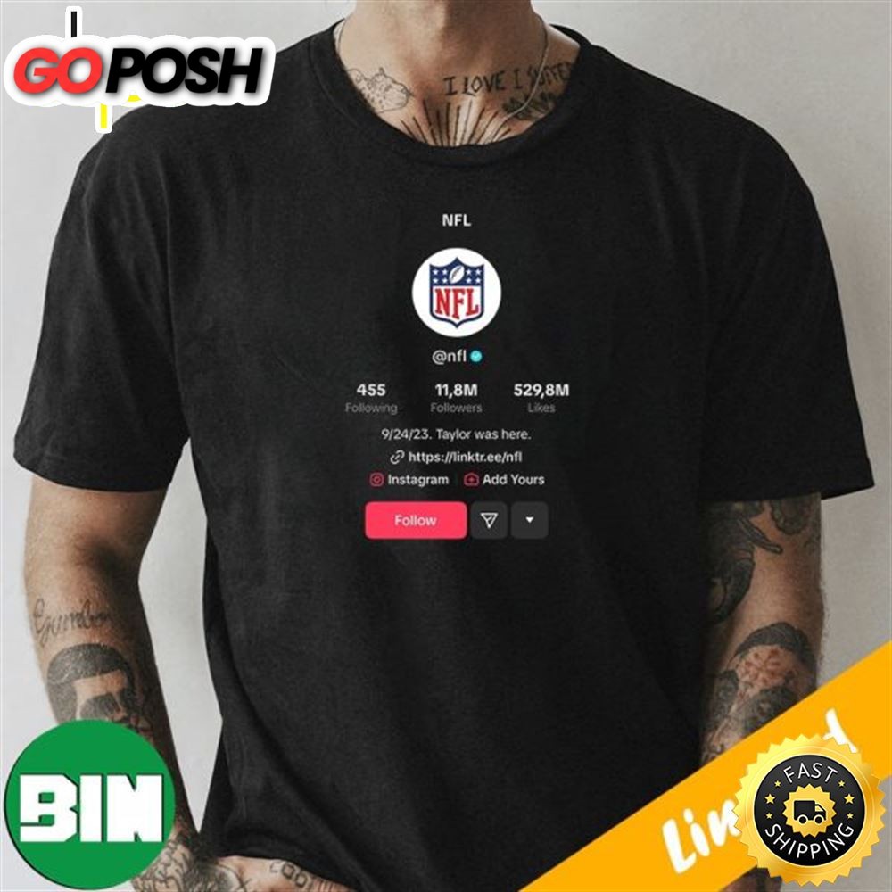24 September 2025 Taylor Swift Was Here NFL Funny Tiktok Profile T-Shirt