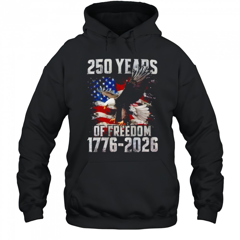 250 Years Of Freedom 1776-2026 Shirt