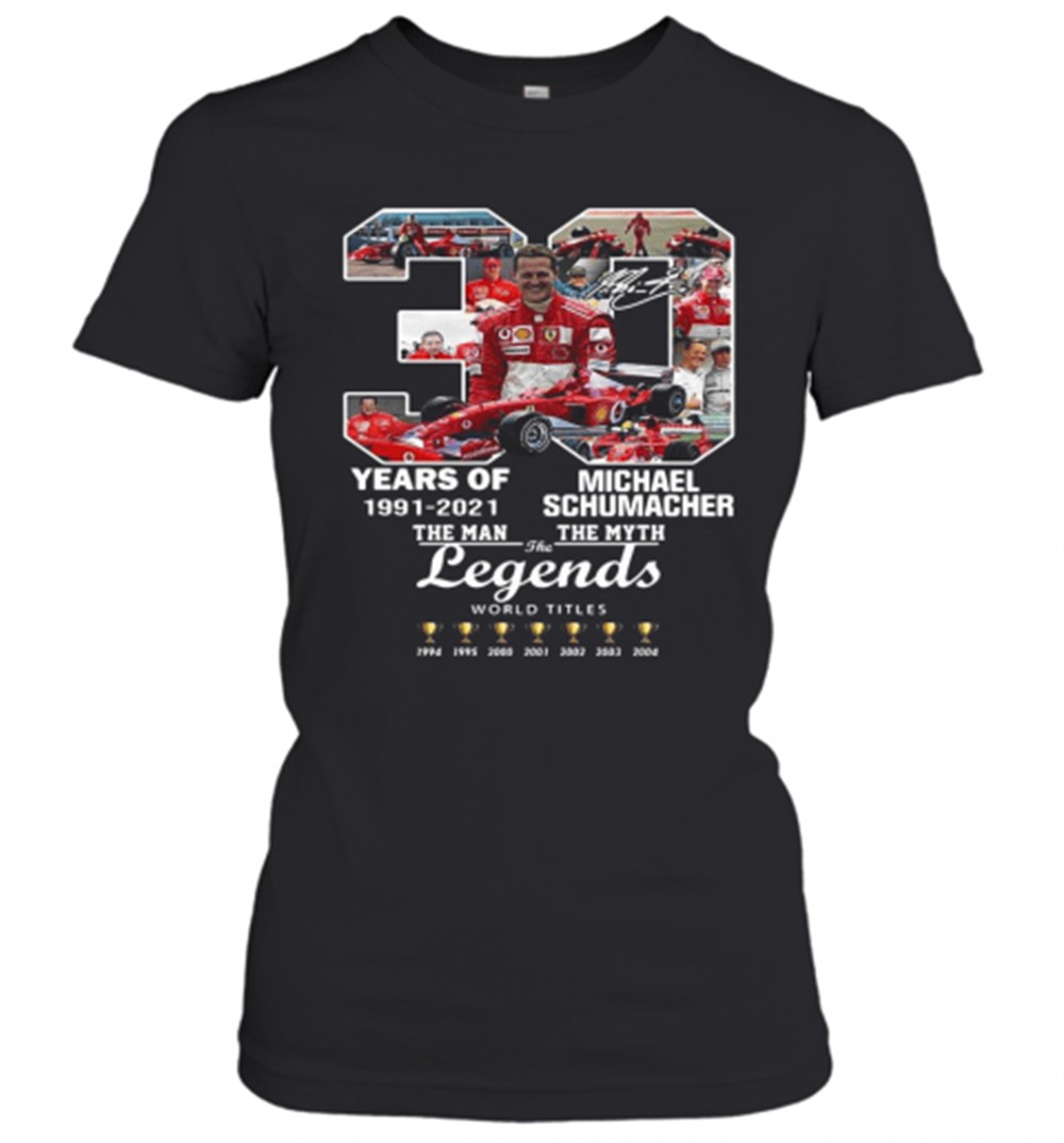 30-years-of-1991-2021-michael-schumacher-the-man-the-myth-the-legends-t-shirt-vulk7qf1 30 Years Of 1991 2021 Michael Schumacher The Man The Myth The Legends T-Shirt