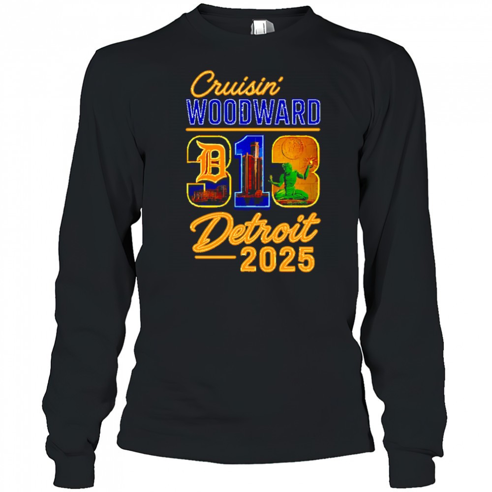 313-cruisin-woodward-detroit-2025-shirt-s378a7n9 313 Cruisin Woodward Detroit 2025 shirt
