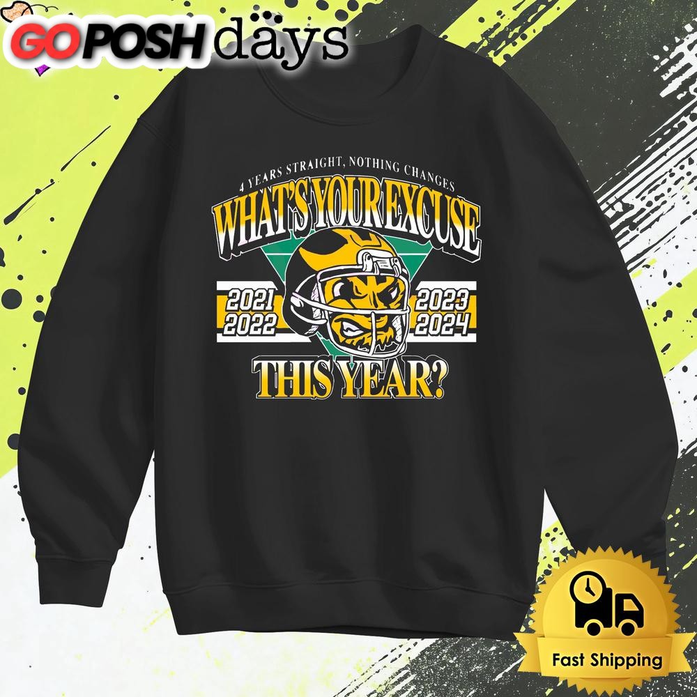 4-year-staight-nothing-changes-whats-your-excuse-this-year-t-shirt-n3ah91ez 4 Year Staight Nothing Changes Whats Your Excuse This Year T Shirt