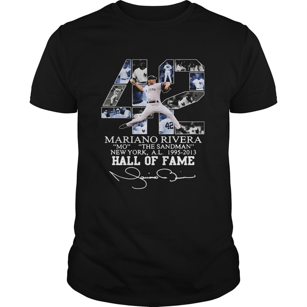 42-mariano-rivera-mo-the-sandman-new-york-al-1995-2013-hall-of-fame-shirt-7ocaitq2 42 Mariano Rivera Mo the Sandman New York al 1995 2013 Hall of fame shirt