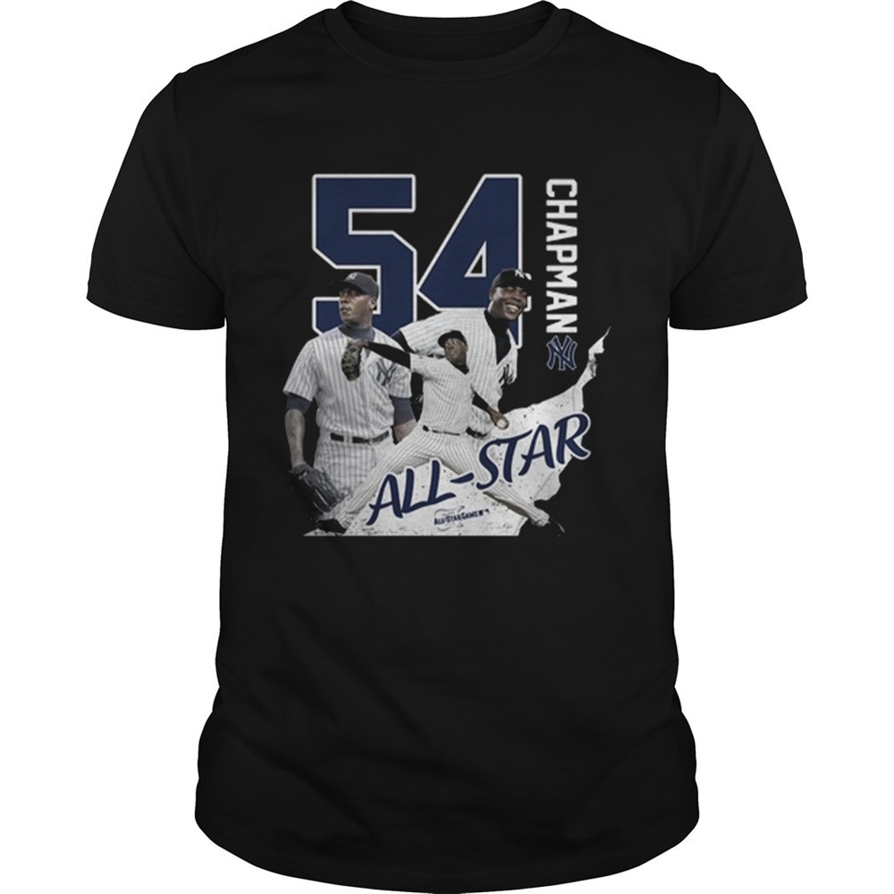 54-aroldis-chapman-all-star-new-york-yankees-shirt-iv4luikn 54 Aroldis Chapman all star New York Yankees shirt