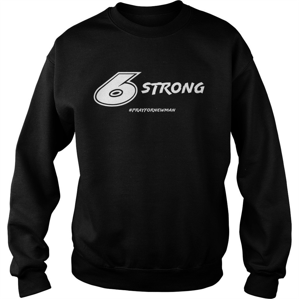 6 Strong Prayfornewman shirt