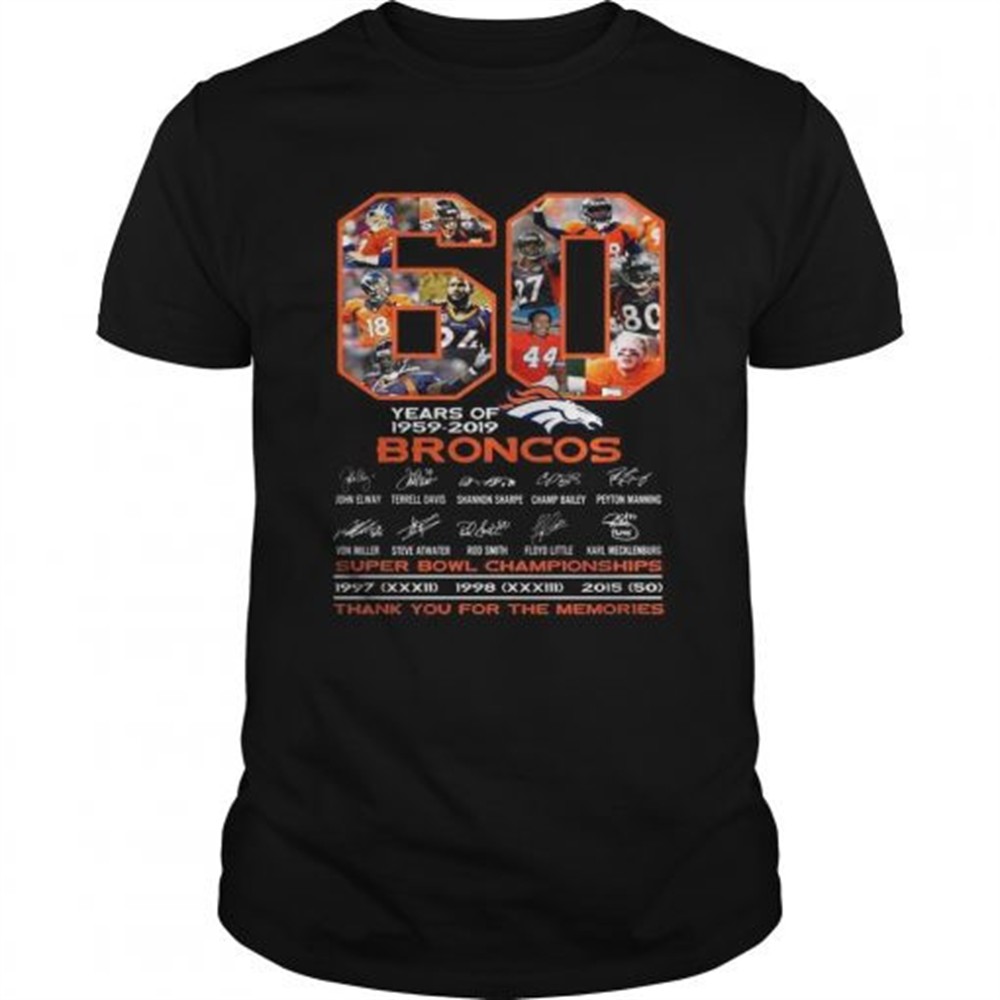 60-years-of-19592019-broncos-super-bowl-championships-thank-you-for-the-memories-jy9hwzby 60 years of 19592019 Broncos super bowl Championships thank you for the memories shirt