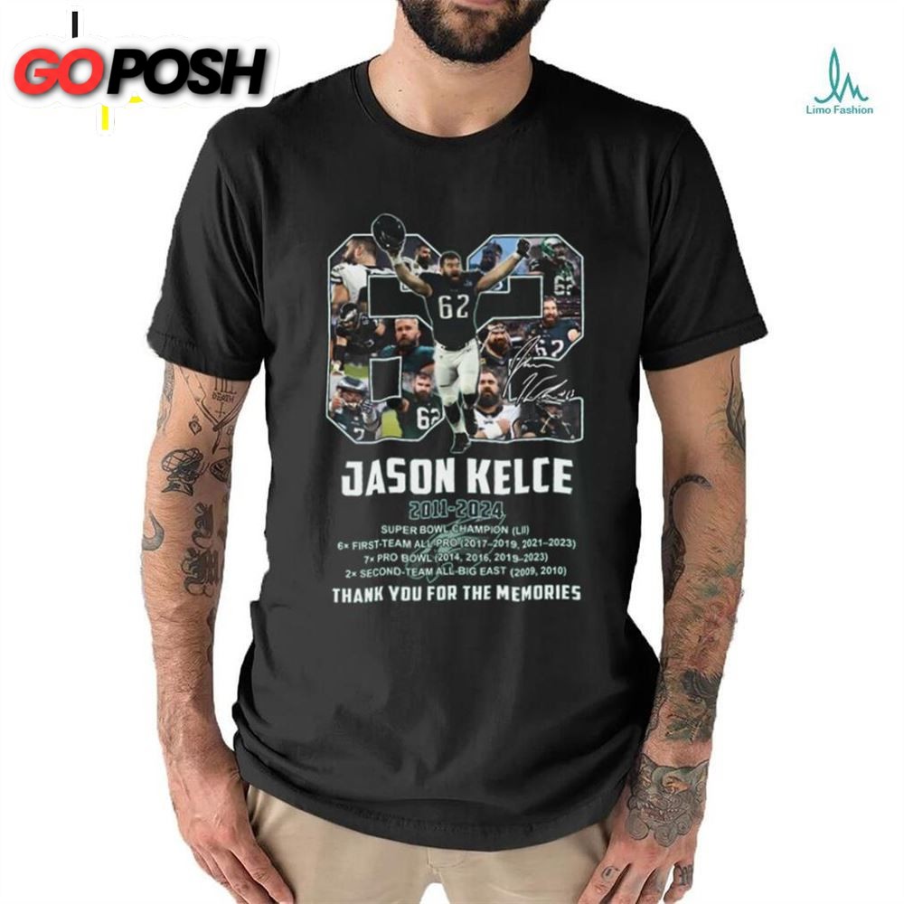 62 Jason Kelce 2011 2025 Super Bowl Champions Thank You For The Memories Shirt