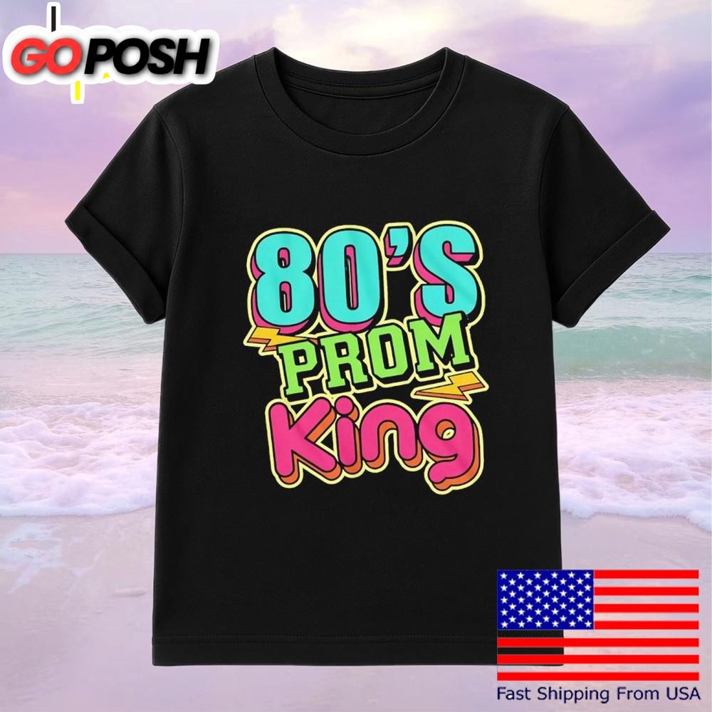 80’s Prom King T-Shirt