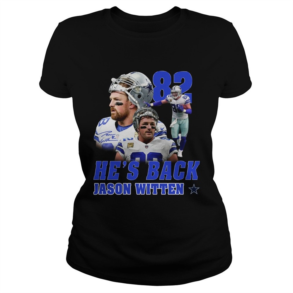 82-hes-back-jason-witten-dallas-cowboy-shirt-kux51bfj 82 Hes back Jason Witten Dallas Cowboy shirt