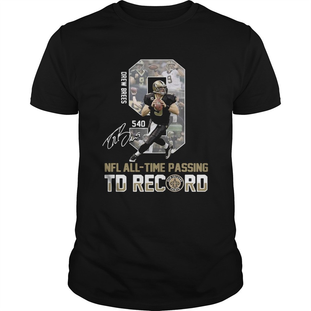 9-drew-brees-nfl-alltime-passing-to-record-signature-shirt-yftwcw8d 9 Drew Brees NFL AllTime Passing To Record Signature shirt