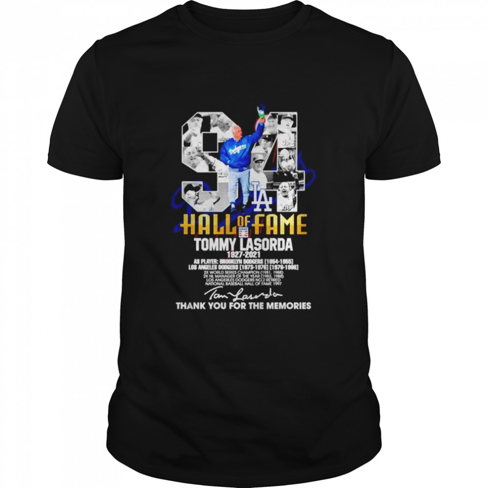 94-hall-of-fame-tommy-lasorda-1927-2021-thank-you-for-the-memories-signature-shi-xh9cum8u 94 Hall of Fame Tommy Lasorda 1927 2021 thank you for the memories signature shirt