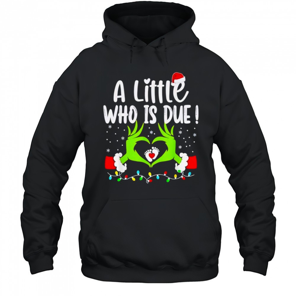 A Little Who is Due Pregnancy Christmas Announcement shirt