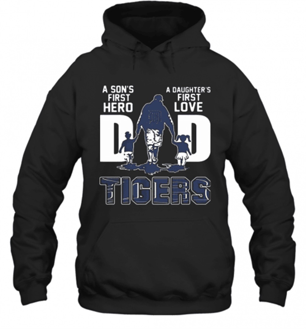 A SonS First Hero A DaughterS First Love DAD TIGER FatherS Day T-Shirt