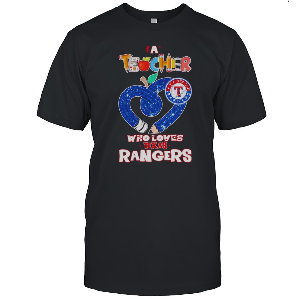 a-teacher-who-loves-texas-rangers-shirt-ngu1jjve A Teacher Who Loves Texas Rangers Shirt