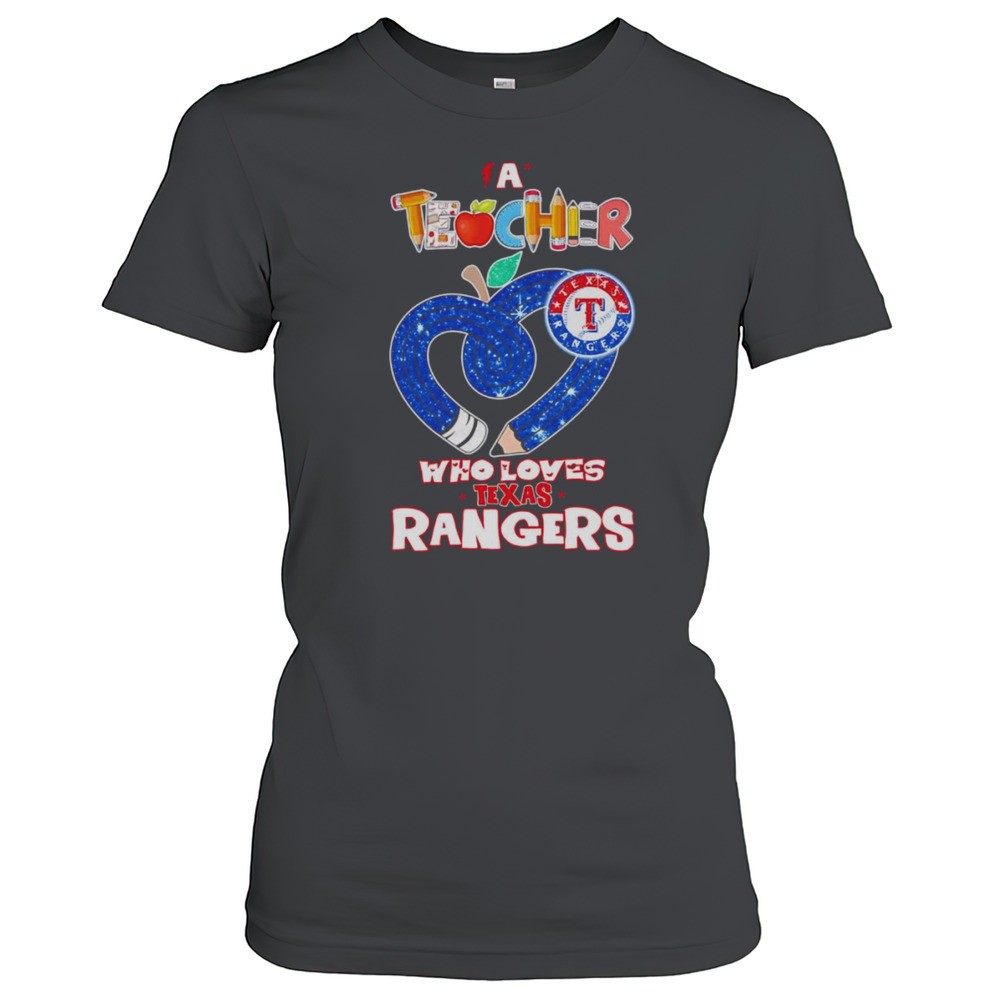 a-teacher-who-loves-texas-rangers-shirt-ngu1jjve A Teacher Who Loves Texas Rangers Shirt