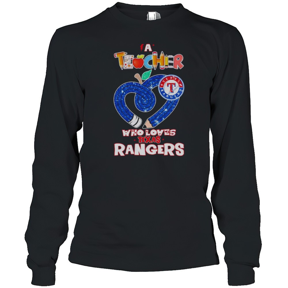 a-teacher-who-loves-texas-rangers-shirt-ngu1jjve A Teacher Who Loves Texas Rangers Shirt