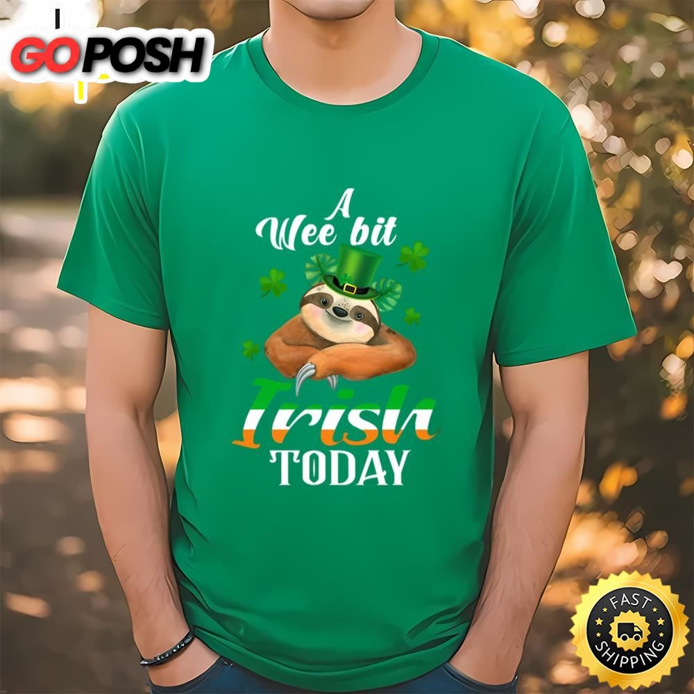 A Wee Bit Irish Today Sloth St Patricks Day T-Shirt