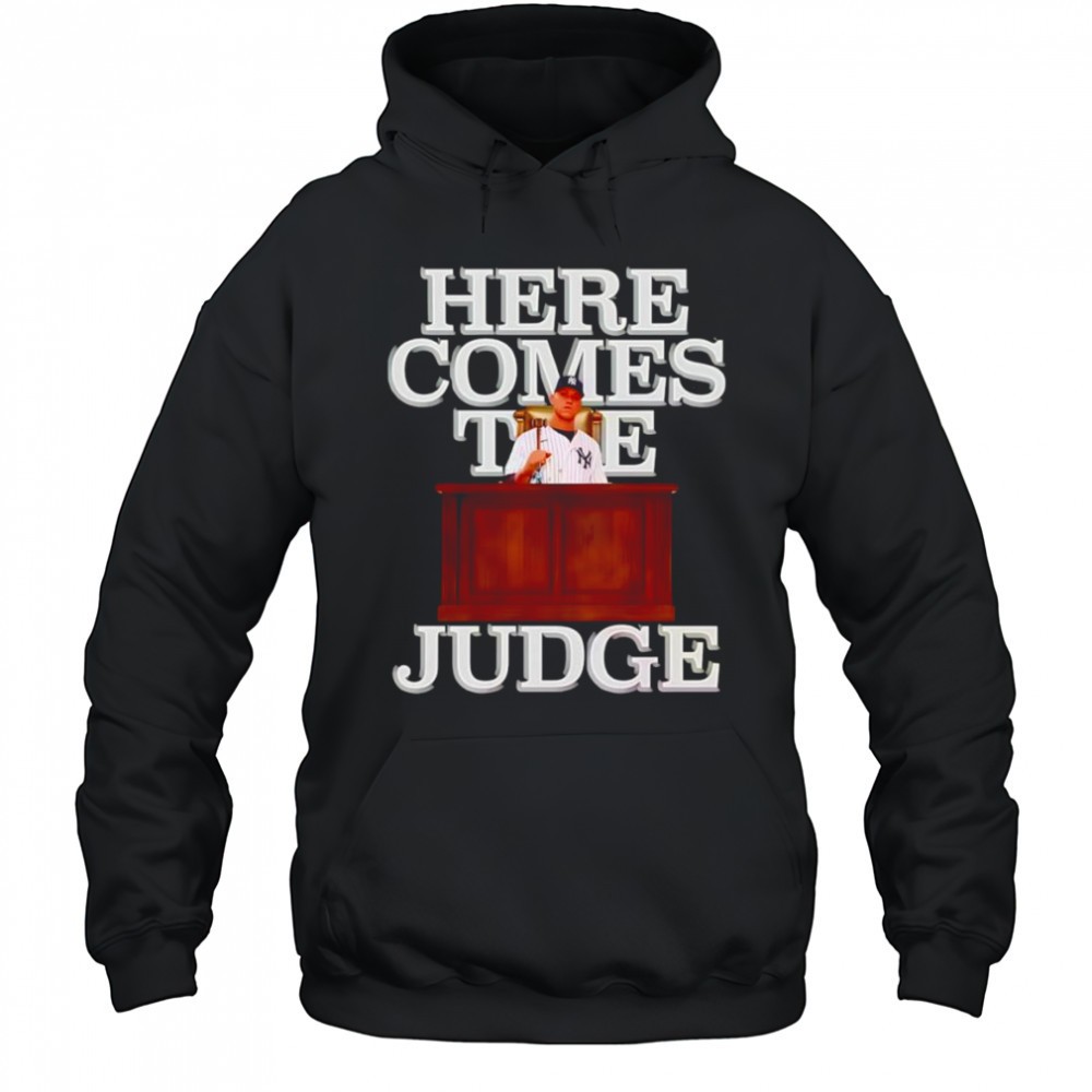 Aaron Judge here comes the Judge shirt