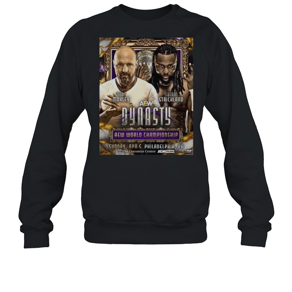 AEW Dynasty AEW World Championship Jon Moxley Vs Swerve Strickland Apr 6 2025 Philadelphia PA T-shirt