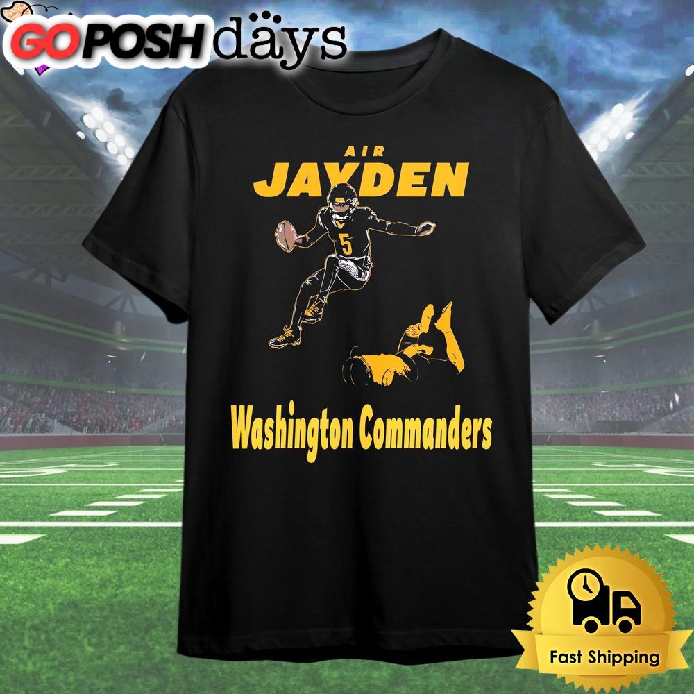Air Jayden Jayden Daniels Washington Commanders Player T Shirt