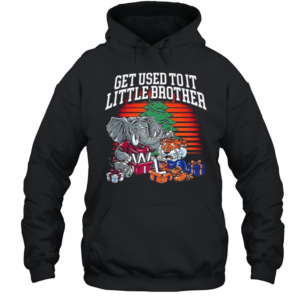 Alabama Crimson Tide vs. Auburn Tigers get used to it little brother shirt