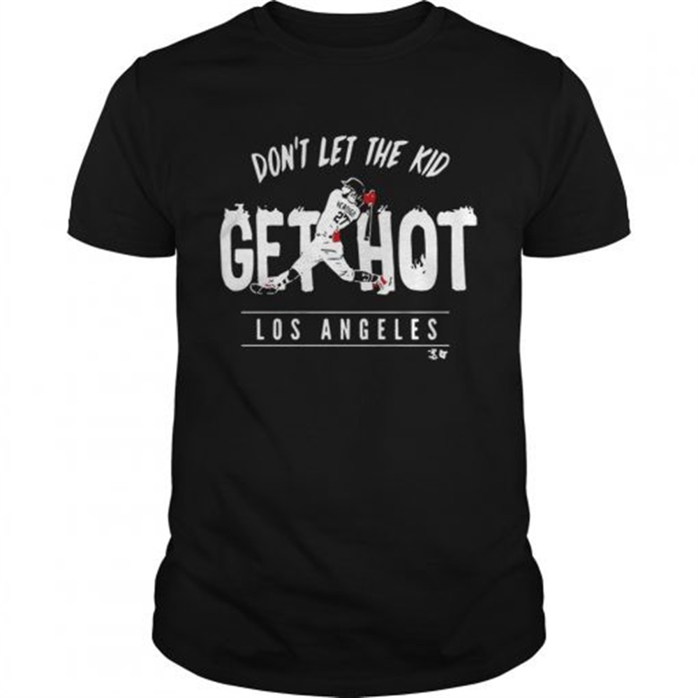 alex-verdugo-dontletthe-kid-get-hot-los-angeles-shirt-hxyvrnff Alex Verdugo dontletthe kid get hot Los Angeles shirt