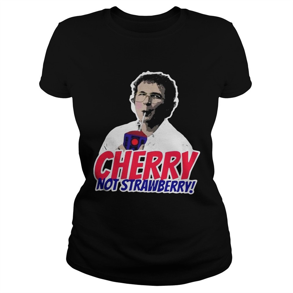 alexei-cherry-not-strawberry-shirt-5d3p2vmn Alexei Cherry not strawberry shirt