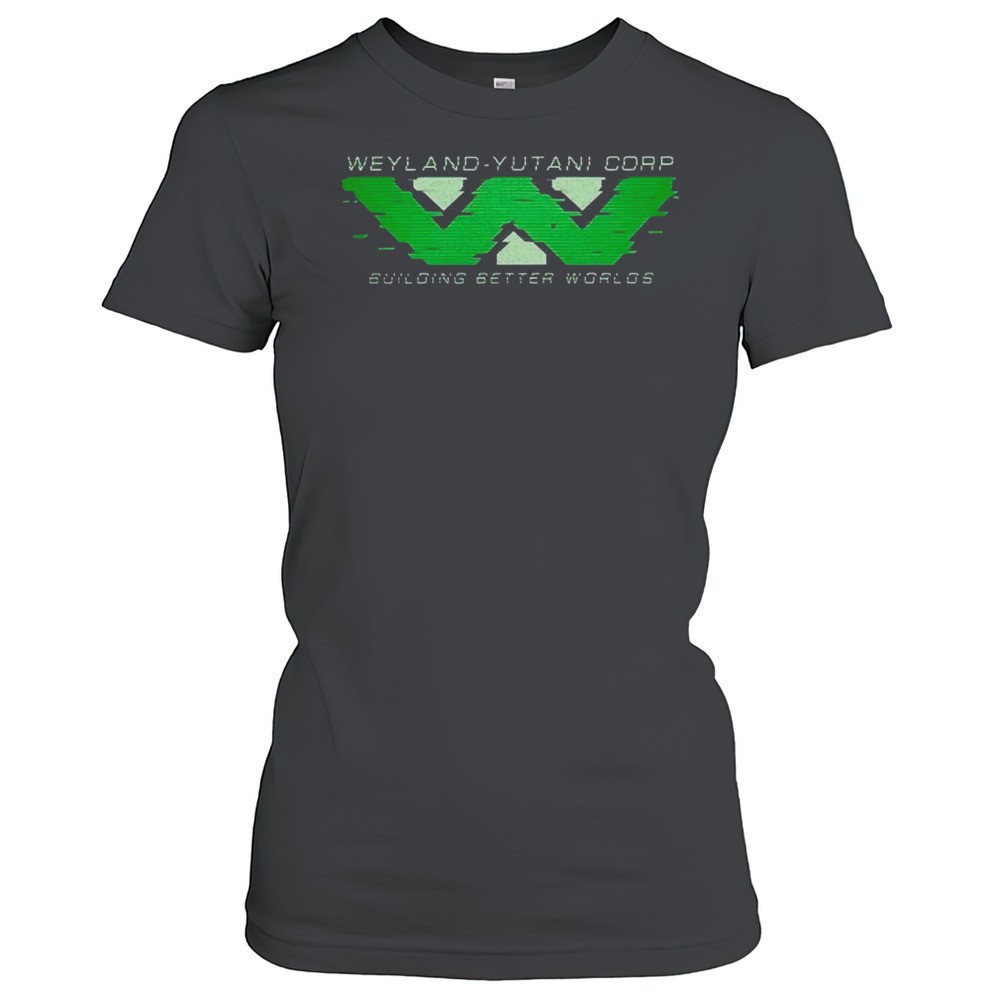alien-movies-building-better-worlds-weyland-yutani-corp-shirt-wjzb53z5 Alien Movies Building Better Worlds Weyland-Yutani Corp Shirt
