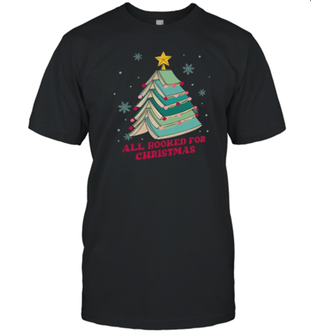 all-booked-for-christmas-teacher-t-shirt-kjcesdb4 All Booked For Christmas Teacher T-Shirt