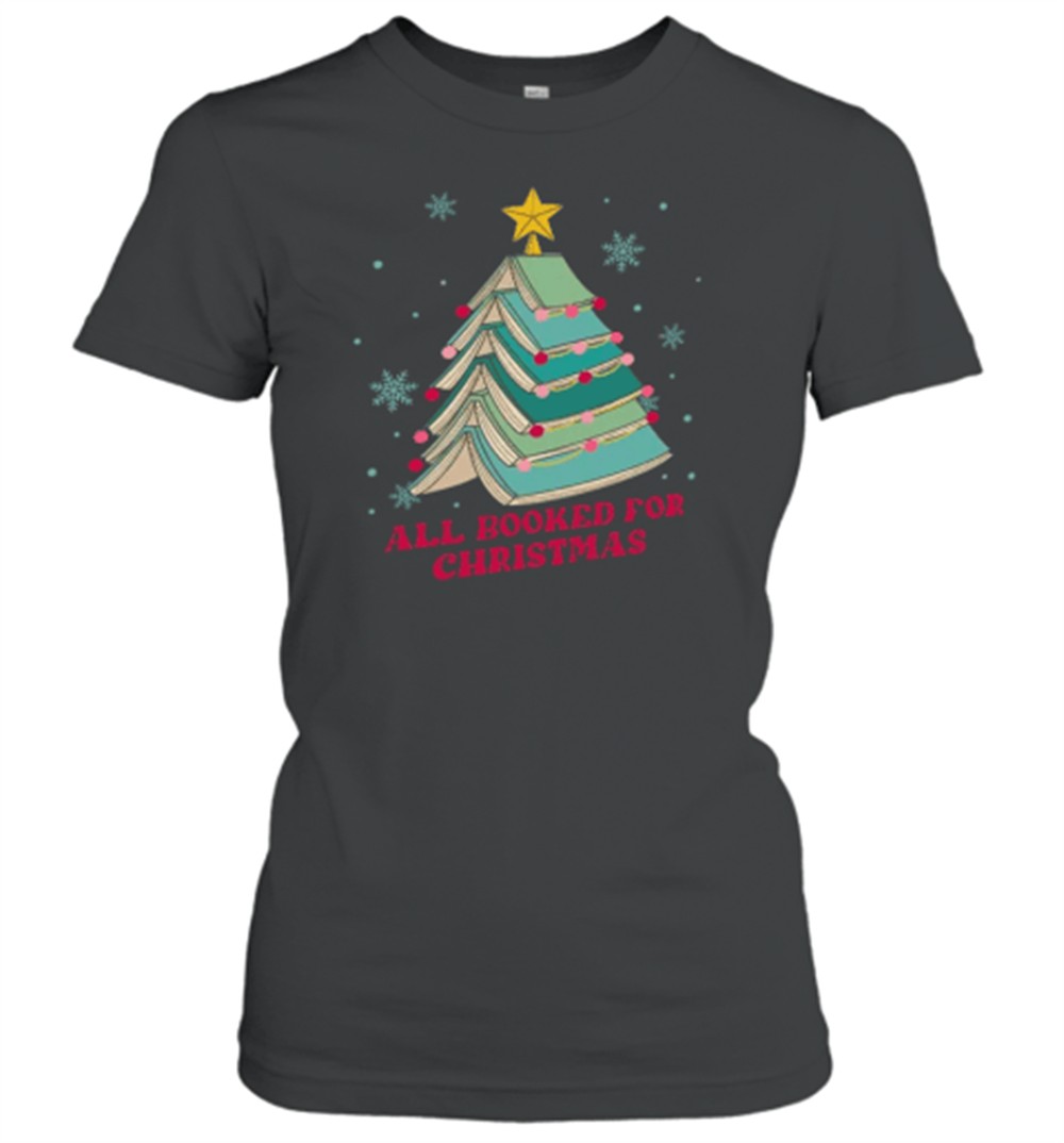 all-booked-for-christmas-teacher-t-shirt-kjcesdb4 All Booked For Christmas Teacher T-Shirt