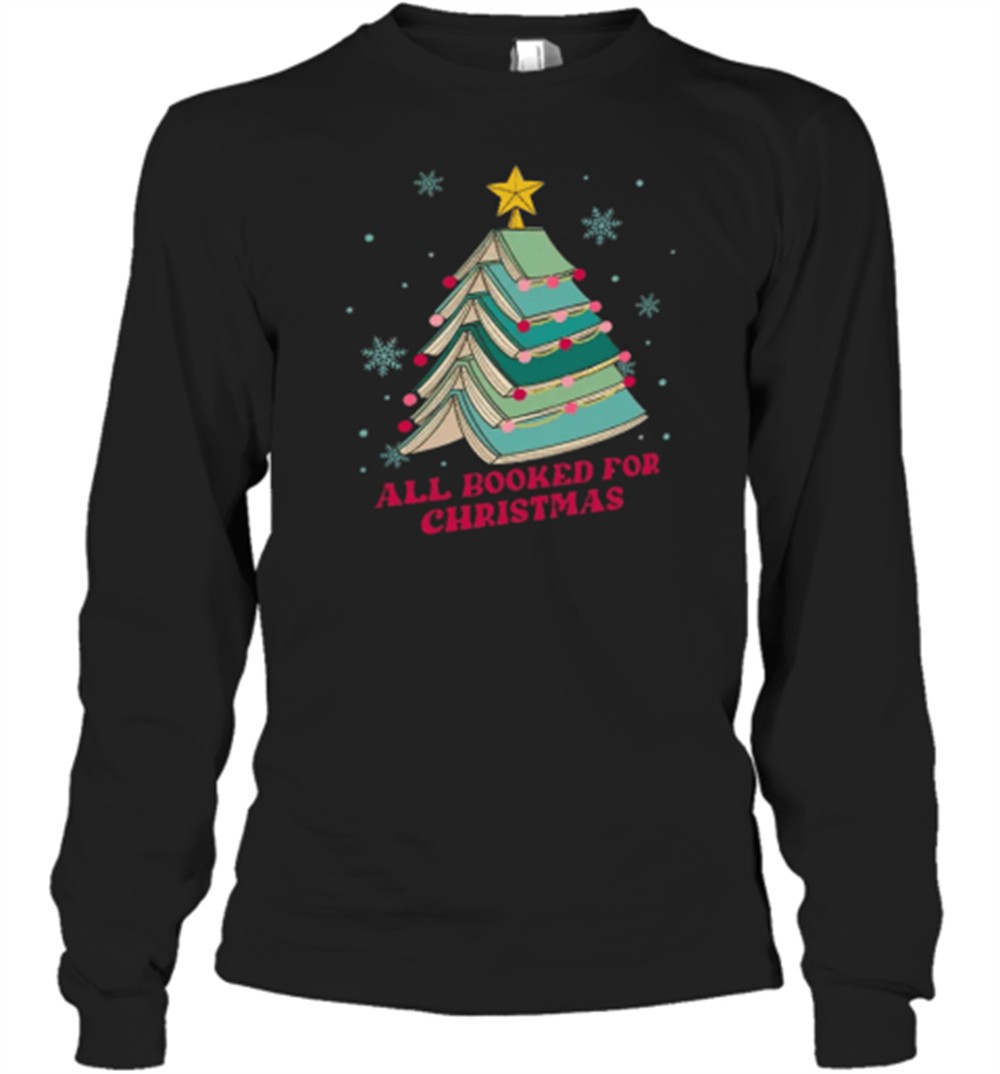 all-booked-for-christmas-teacher-t-shirt-kjcesdb4 All Booked For Christmas Teacher T-Shirt